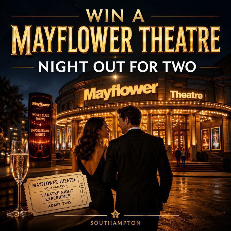 Win a Mayflower Theatre night out for two